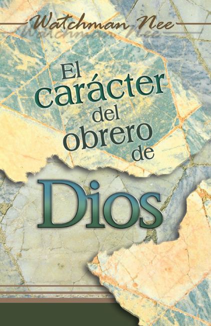 El carácter del obrero del Señor